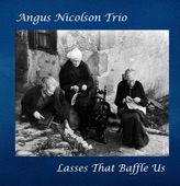 Angus Nicolson Trio - Mackintosh's Lament