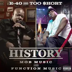 History: Function & Mob Music (Deluxe Version) - E-40