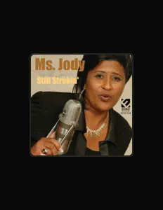 Listen to Ms. Jody, watch music videos, read bio, see tour dates & more!