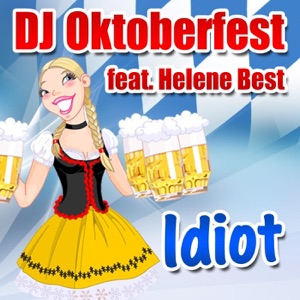 Idiot (feat. Helene Best) - Single