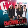 Calcinha Preta - Calcinha Eu Te Amo