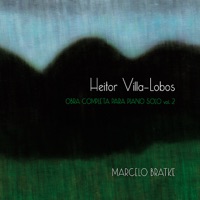 Villa-Lobos vol. 2 - Marcelo Bratke