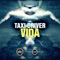 Vida (Difranco & Julio Posadas Mix) - Taxi Driver lyrics