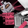 Electro House Motor Vol.1