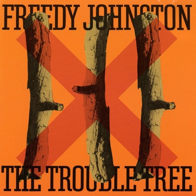  Freedy Johnston: The Trouble Tree