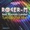 Turn Up That Vibe (feat. Romulo Lander) [DJ Tool] - Roger-M lyrics