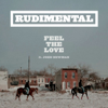 Feel the Love - Rudimental