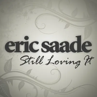 Still Loving It - Single - Eric Saade