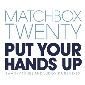 Put Your Hands Up (Remixes) - Single