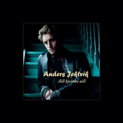 Listen to Anders Jektvik, watch music videos, read bio, see tour dates & more!