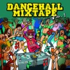 Dancehall Mix Tape, Vol. 1 (Mix by DJ Wayne), 2012