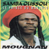 Mougnan (Le prince du Wassolo) - Samba Oussou