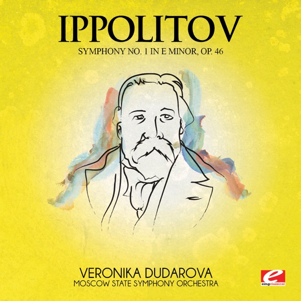 Ippolitov: Symphony No. 1 in E Minor, Op. 46 (Remastered)