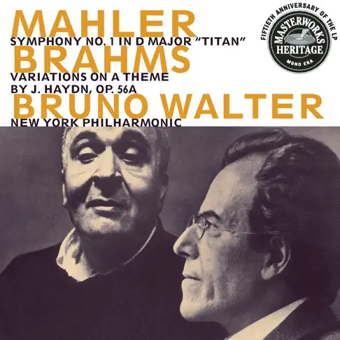 ブルーノ・ワルターのMahler: Symphonie No. 1 - Brahms: Variations