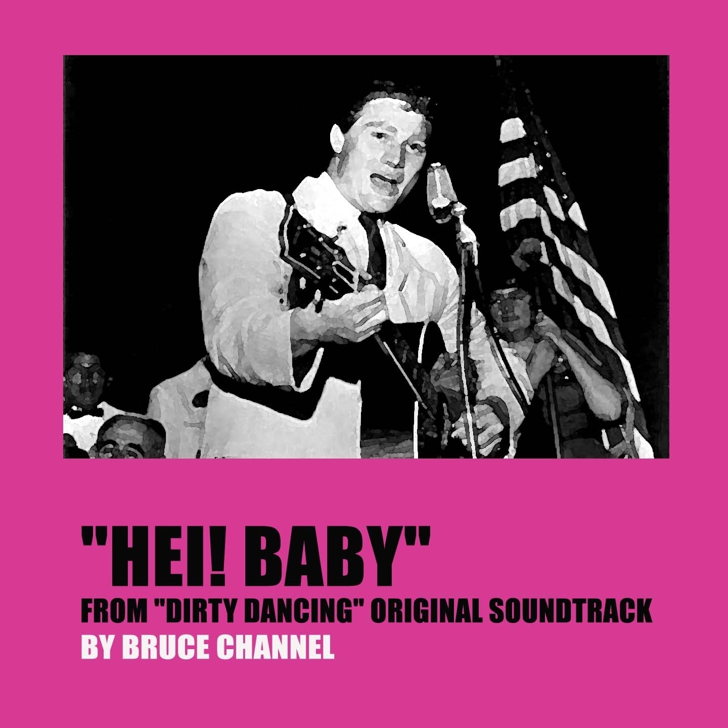 Hey! Baby (From "Dirty Dancing" Original Soundtrack) - Single