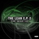 The Lean EP 2 EP