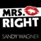 Mrs. Right - Sandy Wagner lyrics