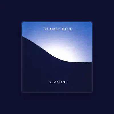 Planet Blue을(를) 듣고, 뮤직 비디오를 보고, 약력을 읽고, 투어 일정 등을 확인하세요!