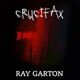 Crucifax (Unabridged)