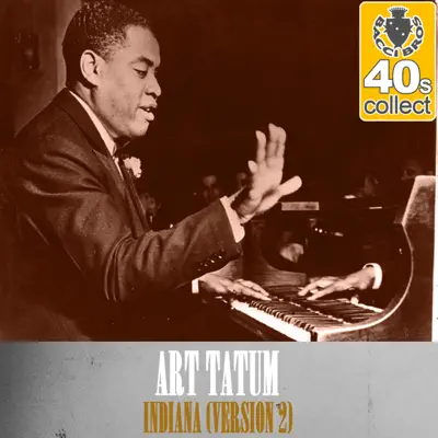 Indiana (Remastered) [Version 2] - Single - Art Tatum