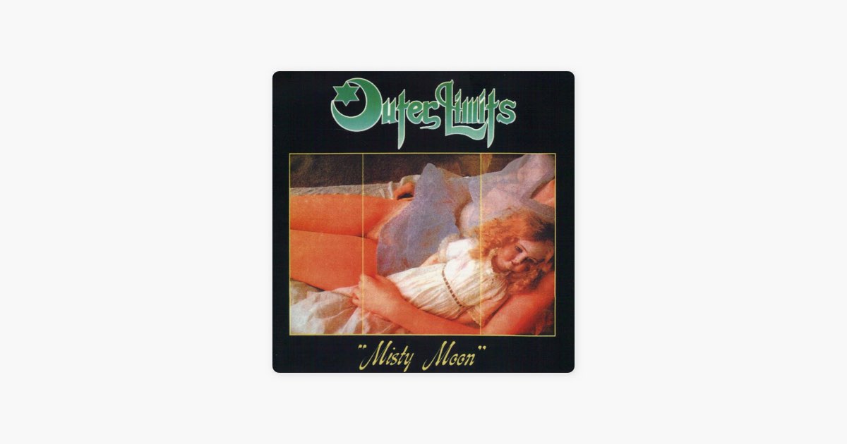 Misty Moon - Outer Limitsのアルバム - Apple Music