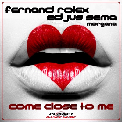 Come Close to Me (feat. Morgana) - EP