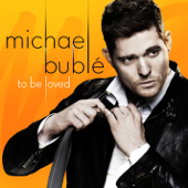 To Be Loved - Michael Bublé Cover Art
