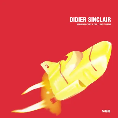 Lovely Flight - EP - Didier Sinclair