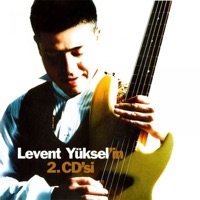 Levent Yüksel'in 2. Cd'si - Levent Yüksel