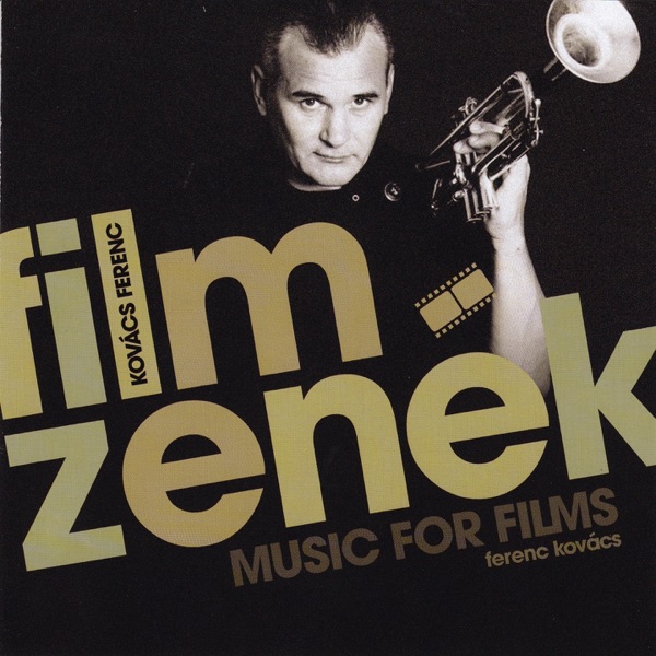 Filmzenék, Pt. 1 (Music for Films)