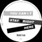 You Can't Stay Right Here - Frederic De Carvalho & Slapstick lyrics