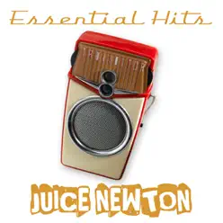 Essential Hits - Juice Newton