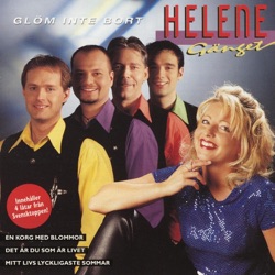 Helene & Gänget - Lyssna Till Ditt Hjärta