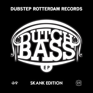 Dutch Bass Ep – Skank Edition - EP