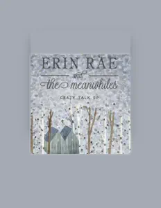 Listen to Erin Rae and the Meanwhiles, watch music videos, read bio, see tour dates & more!