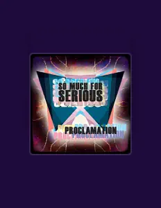 Hör dir So Much for Serious an, schau dir Musikvideos an, lies die Biografie, finde Tourdaten und mehr!