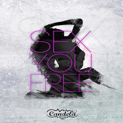 Sex You Free - Single