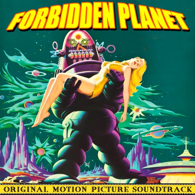 Forbidden Planet (Original Motion Picture Soundtrack) - Album by