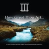 Monuments of Faith - How Great Thou Art