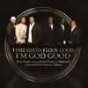 Stream & download I Feel Good, I Look Good, I'm God Good (feat. Faith Evans, Sheila E. & The God Good Choir & Children) - Single