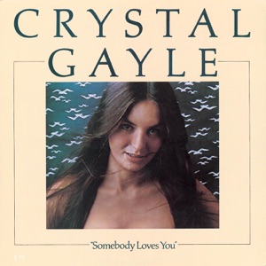 Crystal Gayle - Somebody Loves You - 排舞 音乐