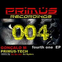 Fourth One - EP - Goncalo M, Primus Tech, Du'Art & Ryders