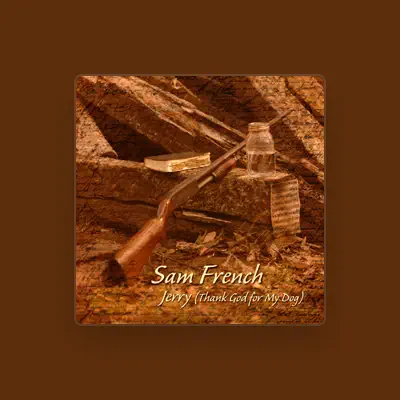 Listen to Sam French, watch music videos, read bio, see tour dates & more!