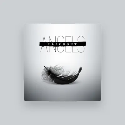 Listen to Blackout Angels, watch music videos, read bio, see tour dates & more!