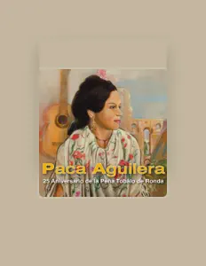 Paca Aguileraを聴いたり、ミュージックビデオを鑑賞したり、経歴やツアー日程などを確認したりしましょう！