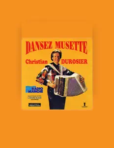 Christian Durosierを聴いたり、ミュージックビデオを鑑賞したり、経歴やツアー日程などを確認したりしましょう！