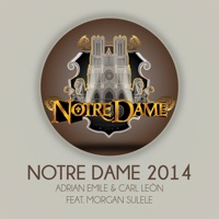 Notre Dame 2014 (feat. Morgan Sulele) - Single - Adrian Emile & Carl León