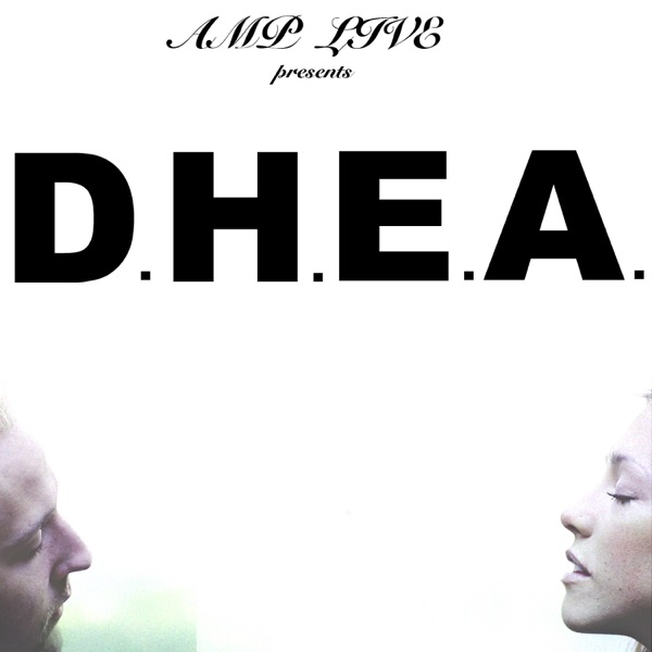 D.H.E.A. (feat. James Melo) - EP