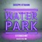 Waterpark (Extended Mix) - Giuseppe Ottaviani lyrics