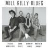 Mill Billy Blues